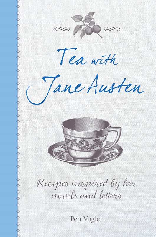 Tea with Jane Austen by Pen Vogler